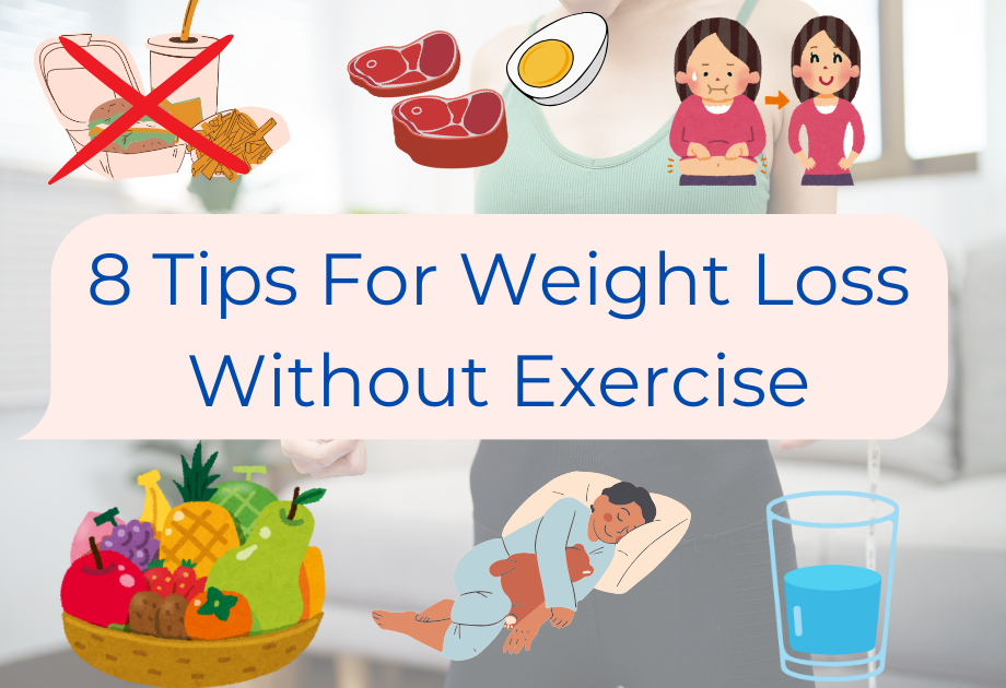 The Ultimate Guide to Weight Loss Without Exercise: 8 Tips to Try